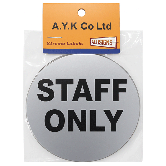 SIGN "STAFF ONLY" 8.3X8.3 ALUC